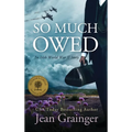 So Much Owed - Hardcover