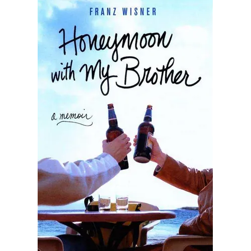 Honeymoon with My Brother: A Memoir - Paperback