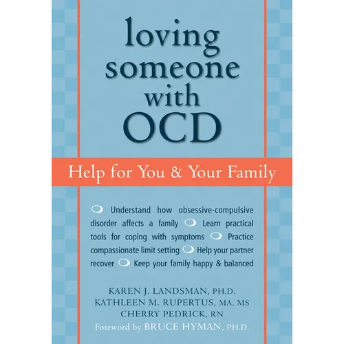 Loving Someone with OCD: Help for You & Your Family - Paperback