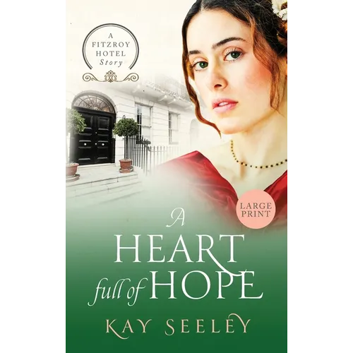 A Heart full of Hope: Large Print Edition - Hardcover