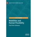 Mobilities and Human Possibility - Hardcover