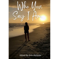 Who You Say I Am - Paperback