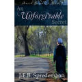 An Unforgivable Secret (Amish Secrets #1) - Paperback