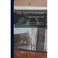 The Anti-slavery Reporter
