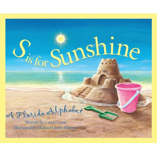 S is for Sunshine: A Florida Alphabet - Hardcover