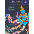 Anti-Gravity and the Unified Field - Paperback