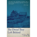 The Dread They Left Behind - Paperback