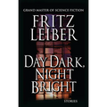 Day Dark, Night Bright: Stories - Paperback