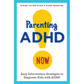Parenting ADHD Now!: Easy Intervention Strategies to Empower Kids with ADHD - Paperback
