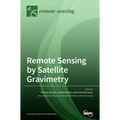 Remote Sensing by Satellite Gravimetry - Hardcover