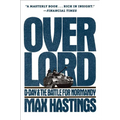 Overlord: D-Day and the Battle for Normandy - Paperback