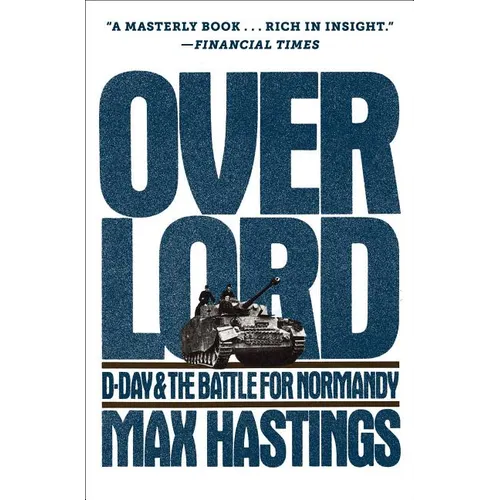 Overlord: D-Day and the Battle for Normandy - Paperback