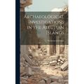 Archaeological Investigations in the Aleutian Islands