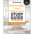 AWS Certified Cloud Practitioner Study Guide with Online Labs: Foundational (Clf-C01) Exam - Paperback