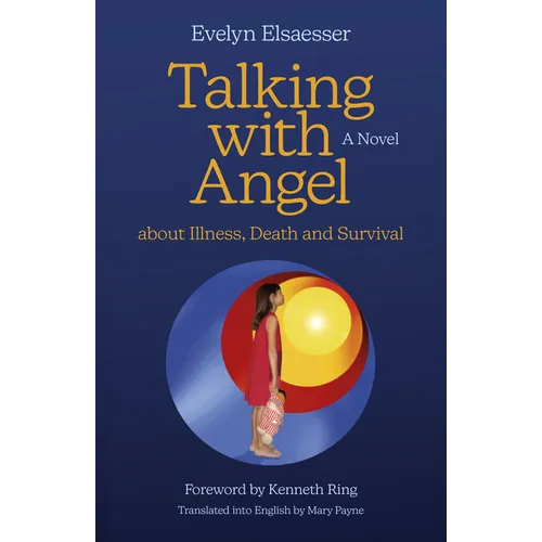 Talking with Angel about Illness, Death and Survival - Paperback