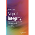 Signal Integrity: Applied Electromagnetics and Professional Practice - Hardcover