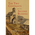 The Two Covenants and the Second Blessing - Paperback