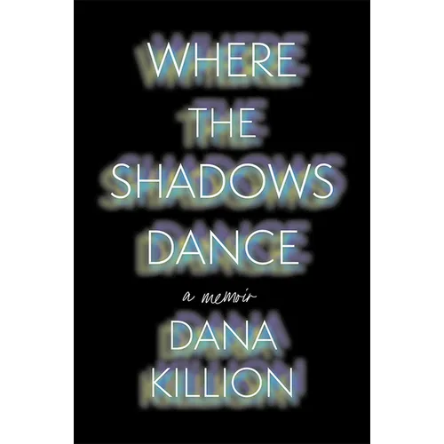 Where the Shadows Dance - Hardcover
