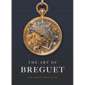 The Art of Breguet - Hardcover