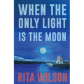 When the Only Light Is the Moon - Paperback