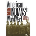American Indians in World War I: At War and at Home