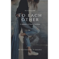 To Each Other: A Summer in South Carolina - Paperback