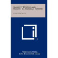 Manifest Destiny and Mission in American History: A Reinterpretation - Hardcover