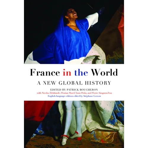 France in the World: A New Global History - Paperback