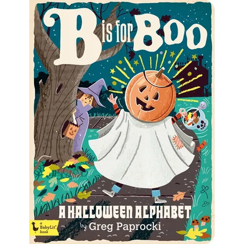 B Is for Boo: A Halloween Alphabet - Board Book