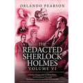 The Redacted Sherlock Holmes - Volume VI - Paperback