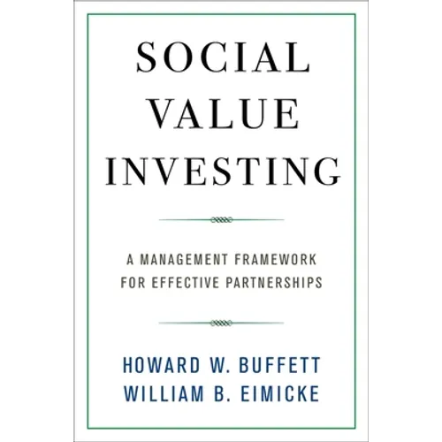 Social Value Investing: A Management Framework for Effective Partnerships - Hardcover