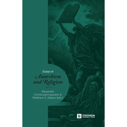 Essays in Anarchism and Religion: Volume III - Paperback