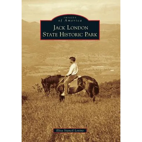 Jack London State Historic Park - Paperback