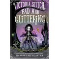 Victoria Stitch: Bad and Glittering: Volume 1 - Paperback