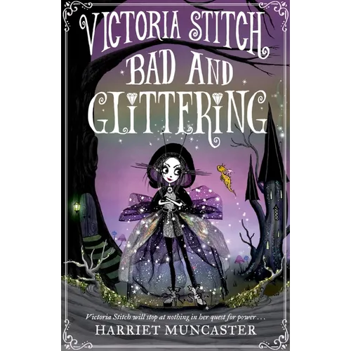 Victoria Stitch: Bad and Glittering: Volume 1 - Paperback