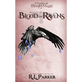 Bathed in the Blood of Ravens - Hardcover