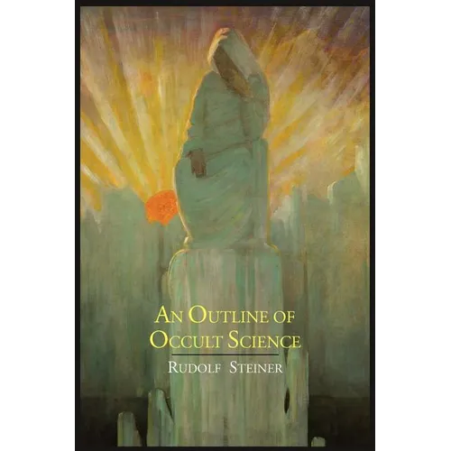 An Outline of Occult Science - Paperback