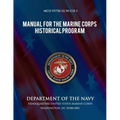 Manual for the Marine Corps Historical Program - Paperback