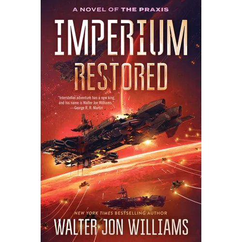 Imperium Restored: A Novel of the PRAXIS - Paperback