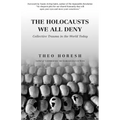 The Holocausts We All Deny: Collective Trauma in the World Today