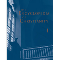 The Encyclopedia of Christianity, Volume 1 (A-D) - Paperback