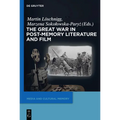 The Great War in Post-Memory Literature and Film