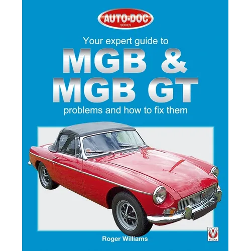 MGB & MGB GT - Your Expert Guide to Problems & How to Fix Them - Paperback