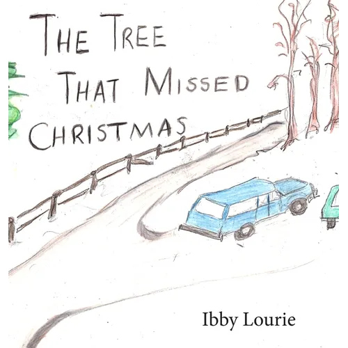 The Tree That Missed Christmas - Hardcover
