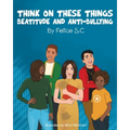 Think On These Things Beatitudes and Anti-Bullying - Paperback
