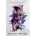 Bring Me Back - Hardcover