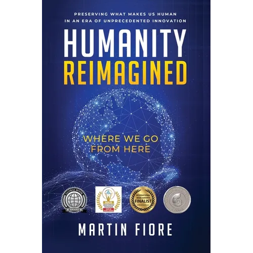 Humanity Reimagined: Where We Go From Here - Paperback