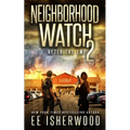 Neighborhood Watch 2: After the EMP - Paperback