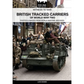 British tracked carriers of World War Two - Paperback