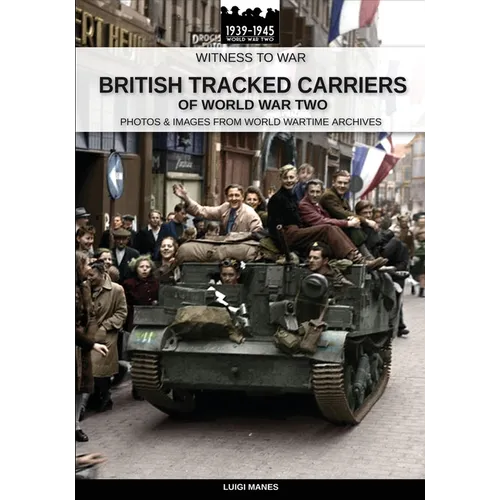 British tracked carriers of World War Two - Paperback
